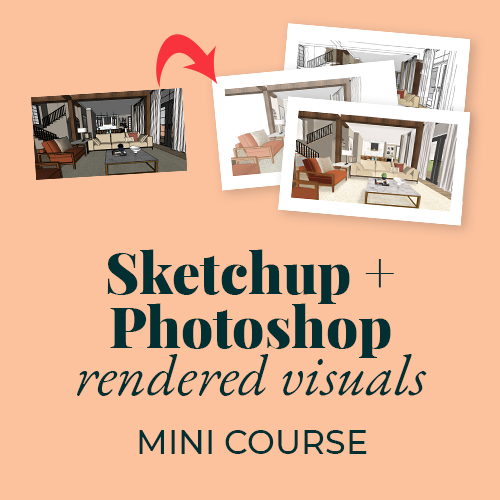 Sketchup + Photoshop: Rendered 3D Visuals Mini Course
